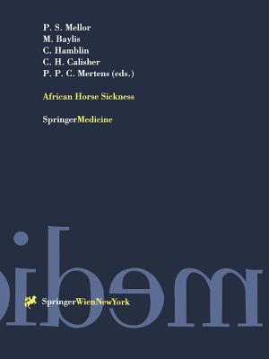 African Horse Sickness (Archives of Virology. Supplementa #14) By Philip S. Mellor (Editor), Matthew Baylis (Editor), Christopher Hamblin (Editor) Cover Image