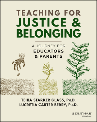 Teaching for Justice and Belonging: A Journey for Educators and Parents