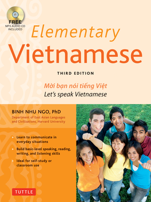Elementary Vietnamese: Moi Ban Noi Tieng Viet. Let's Speak Vietnamese. By Binh Nhu Ngo Cover Image