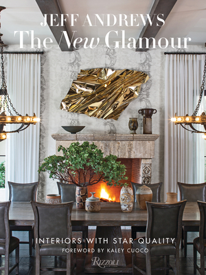 The New Glamour: Interiors with Star Quality Cover Image