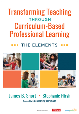 Transforming Teaching Through Curriculum-Based Professional Learning: The Elements Cover Image