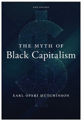 The Myth of Black Capitalism: New Edition Cover Image