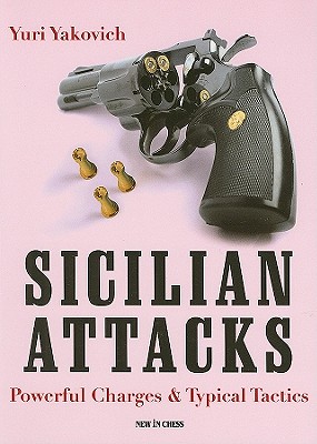Sicilian Attacks: Powerful Charges & Typical Tactics Cover Image