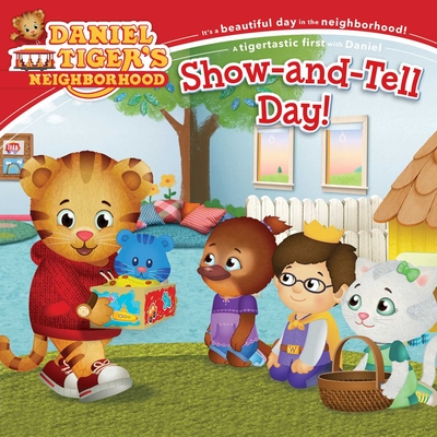 Show-and-Tell Day! (Daniel Tiger's Neighborhood)