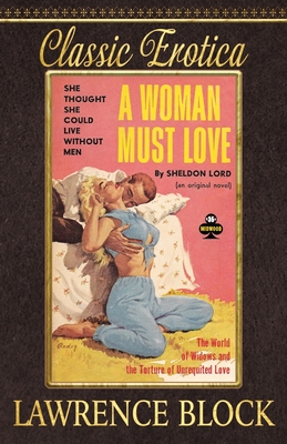 A Woman Must Love (Classic Erotica #12) Cover Image