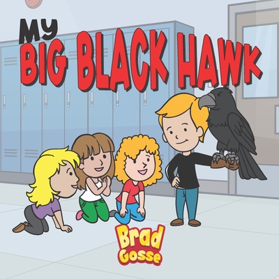 My Big Black Hawk (Rejected Children's Books)