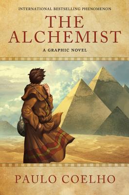 The Alchemist: A Graphic Novel is My Gift to 2020 Grads - Rebellious  Magazine