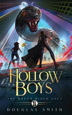 The Hollow Boys: The Dream Rider Saga, Book 1 Cover Image