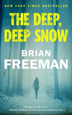 The Deep, Deep Snow By Brian Freeman Cover Image