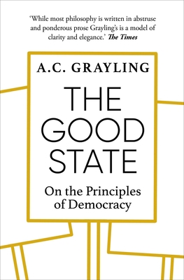 The Good State: On the Principles of Democracy Cover Image