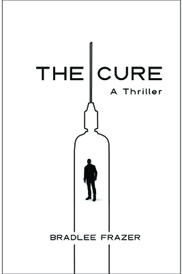 The Cure: A Thriller Cover Image