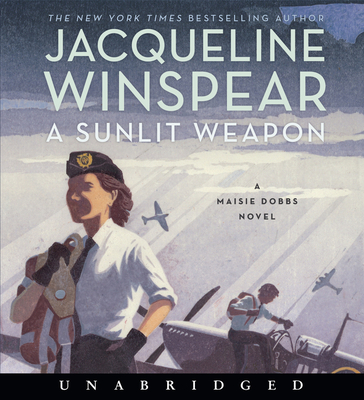 A Sunlit Weapon CD: A Novel (Maisie Dobbs #17) A Sunlit Weapon CD: A Novel (Maisie Dobbs #17) cover