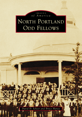 North Portland Odd Fellows (Images of America) Cover Image