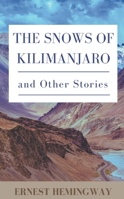The Snows of Kilimanjaro and Other Stories Cover Image