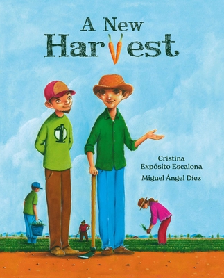 A New Harvest By Cristina Expósito Escalona, Miguel Ángel Díez (Illustrator) Cover Image