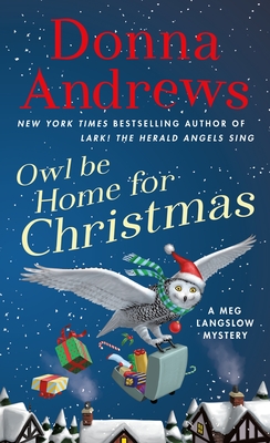 Owl Be Home for Christmas: A Meg Langslow Mystery (Meg Langslow Mysteries #26)