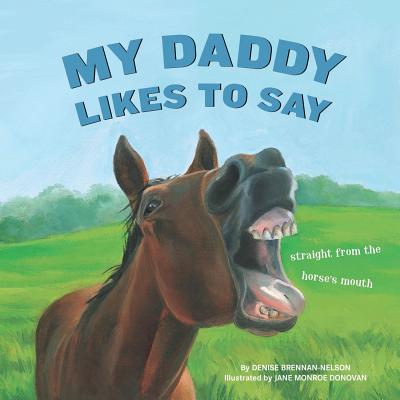 Cover for My Daddy Likes to Say