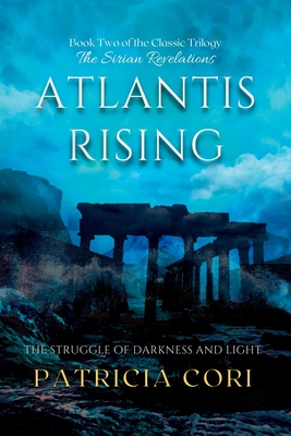 Atlantis Rising: The Struggle of Darkness and Light By Patricia Cori Cover Image