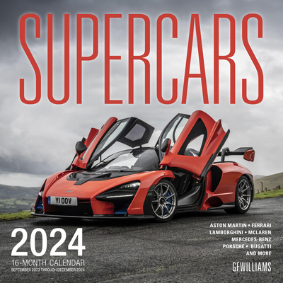 Supercars 2024: 16-Month Calendar - September 2023 through December 2024 By George F. Williams (By (photographer)), Kris Palmer (Text by) Cover Image