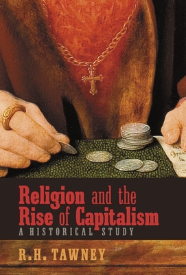Religion and the Rise of Capitalism: A Historical Study By R. H. Tawney, Charles Gore Cover Image