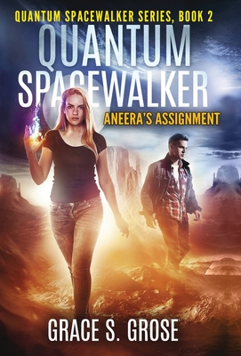 Quantum Spacewalker: Aneera's Assignment Cover Image