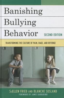 Banishing Bullying Behavior: Transforming the Culture of Peer Abuse, 2nd Edition Cover Image