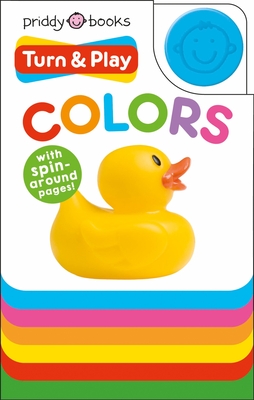 Turn & Play Colors By Roger Priddy Cover Image