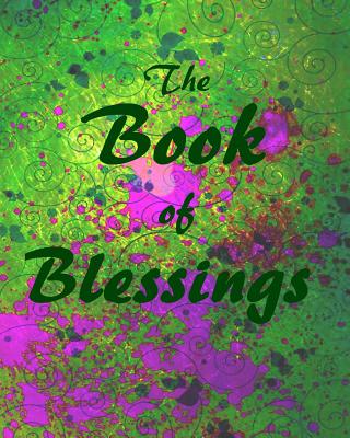 The Book of Blessings: Recipes, Traditions and Memories of Our Family Cover Image