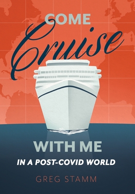 Come Cruise with Me in a Post-COVID World Cover Image