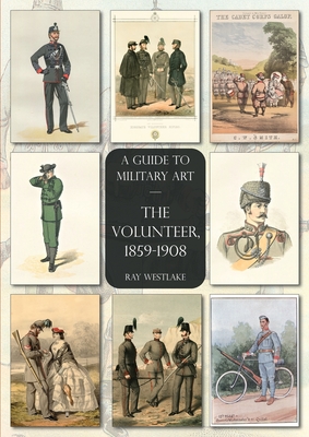 The Volunteer, 1859-1908: A Guide to Military Art Cover Image