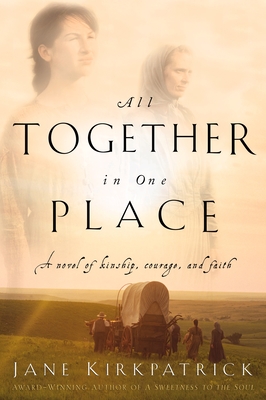 All Together in One Place (Kinship and Courage #1)