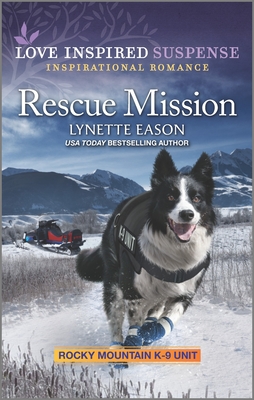 Rescue Mission By Lynette Eason Cover Image