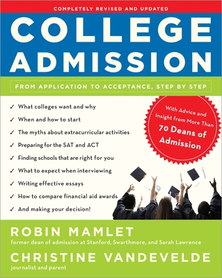 College Admission: From Application to Acceptance, Step by Step By Robin Mamlet, Christine VanDeVelde Cover Image