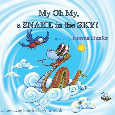 My Oh My, A SNAKE in the SKY! Cover Image
