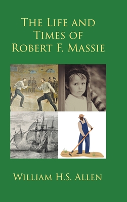 The Life and Times of Robert F. Massie Cover Image