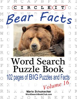 Circle It, Bear Facts, Word Search, Puzzle Book By Lowry Global Media LLC, Maria Schumacher Cover Image