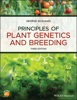 Principles of Plant Genetics and Breeding By George Acquaah Cover Image