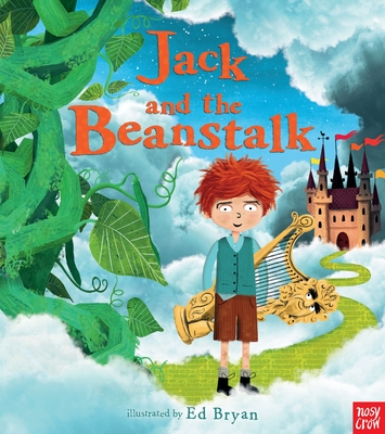 Jack and the Beanstalk: A Nosy Crow Fairy Tale By Ed Bryan (Illustrator) Cover Image