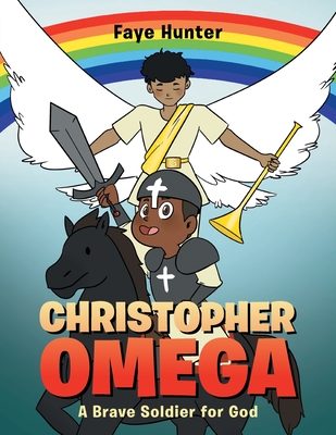 Christopher Omega: A Brave Soldier for God Cover Image