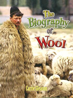 The Biography of Wool (How Did That Get Here?) Cover Image