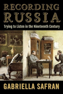 Recording Russia: Trying to Listen in the Nineteenth Century Cover Image
