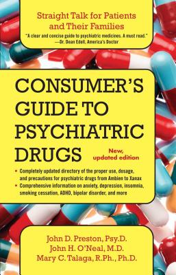A Consumer's Guide to Psychiatric Drugs: Straight Talk for Patients and Their Families Cover Image