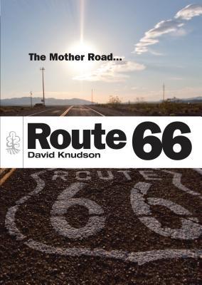 Route 66: The Mother Road (Shire Library USA)