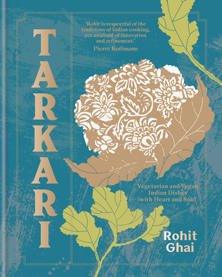 Tarkari: Vegetarian and Vegan Indian Dishes with Heart and Soul Cover Image