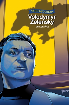 Poder Politico: Volodymyr Zelensky (Political Power) By Michael Frizell, Pablo Martinena (Artist) Cover Image