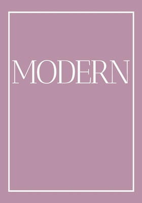 Modern: A decorative book for coffee tables, bookshelves and end tables: Stack style decor books to add home decor to bedrooms By Contemporary Interior Design Cover Image
