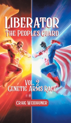 Liberator: Vol. 2 Genetic Arms Race