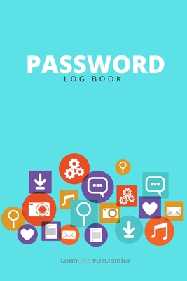 Password Log Book: Password Keeper with Alphabetical Pages Password and Username Notebook Blue Cover Image