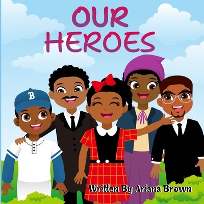 Our Heroes: Black History Month