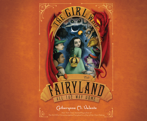 The Girl Who Raced Fairyland All the Way Home By Catherynne M. Valente, Catherynne M. Valente (Narrated by) Cover Image